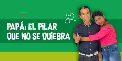 Papá: El pilar que no se quiebra